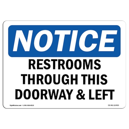 Signmission Safety Sign, OSHA Notice, 10" Height, NOTICE Restrooms Through This Sign, Portrait OS-NS-D-710-V-16493